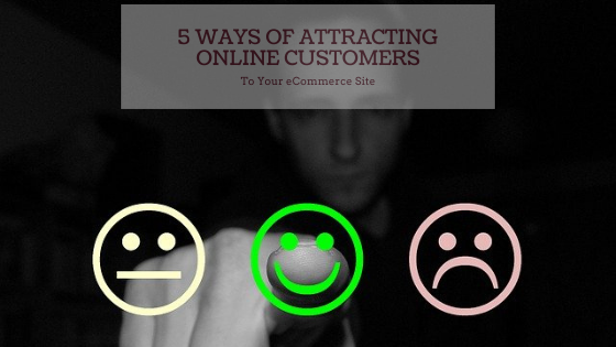 Attract Online Customers to ecommerce site