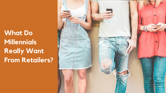 What Do Millennials Really Want From Retailers?